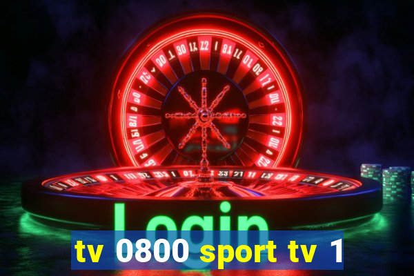 tv 0800 sport tv 1